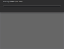 Tablet Screenshot of danangrestaurant.com